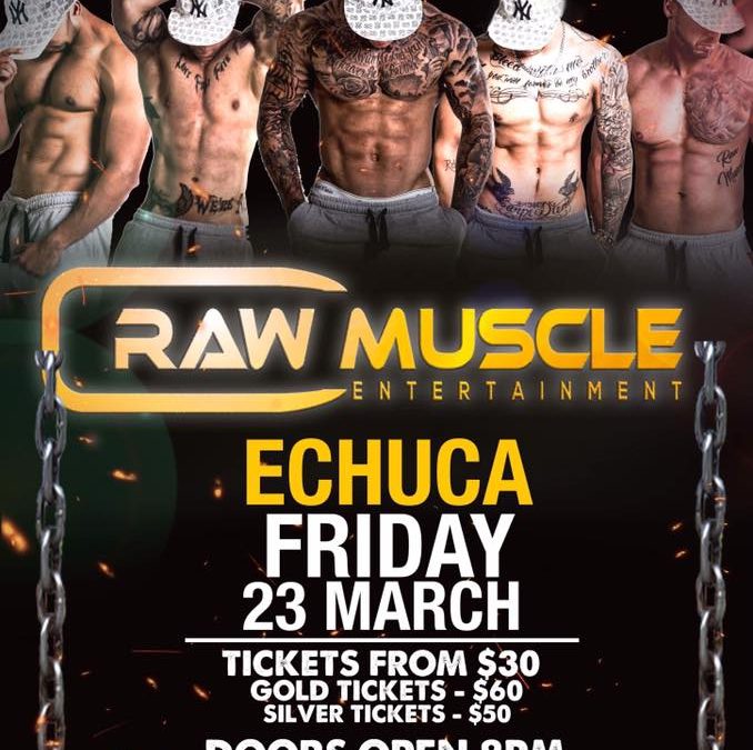 Raw Muscle – Ladies Night!  — [Echuca]