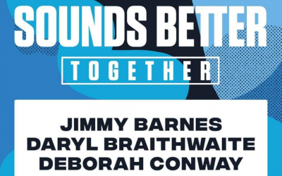 Sounds Better Together – Kicks off with Jimmy Barnes, Daryl Braithwaite & Deborah Conway JANUARY 2021