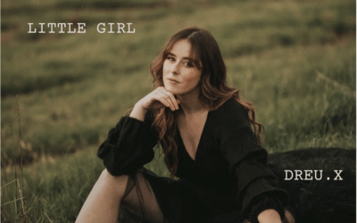 NEW Music from the Murray with DREU. X debuting her new Single – Little Girl