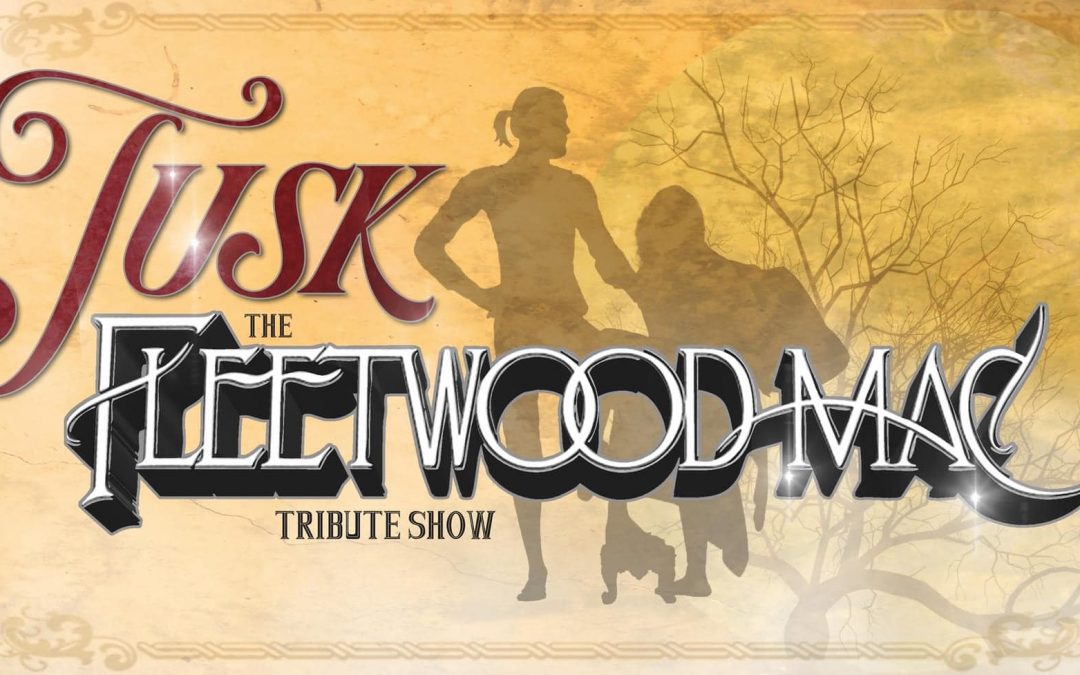 Tusk – The Storybook Tribute to Fleetwood Mac