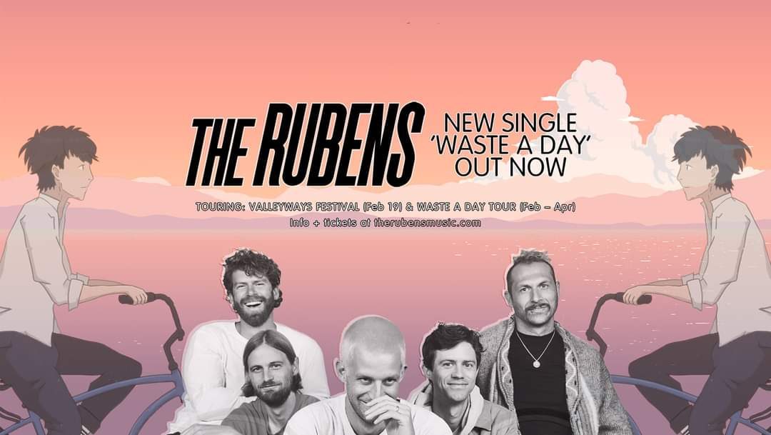 The Rubens – Waste A Day Tour – Echuca VIC