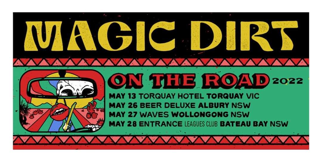 Magic Dirt – On the Road TOUR- Albury NSW