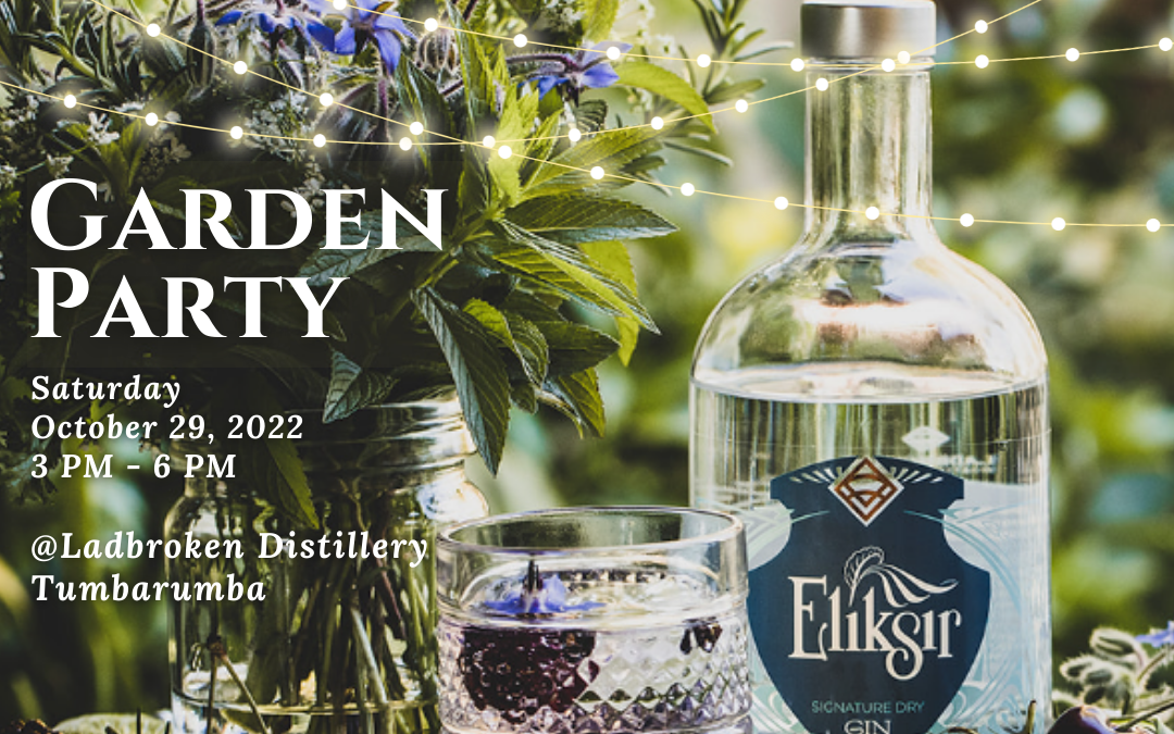 Spring Garden Party @Ladbroken Distilling Co. – Tumbarumba NSW