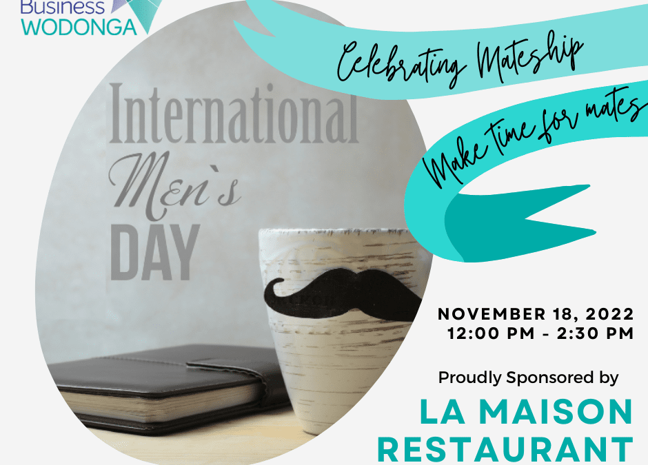 International Men’s Day Lunch November 2022 – Wodonga