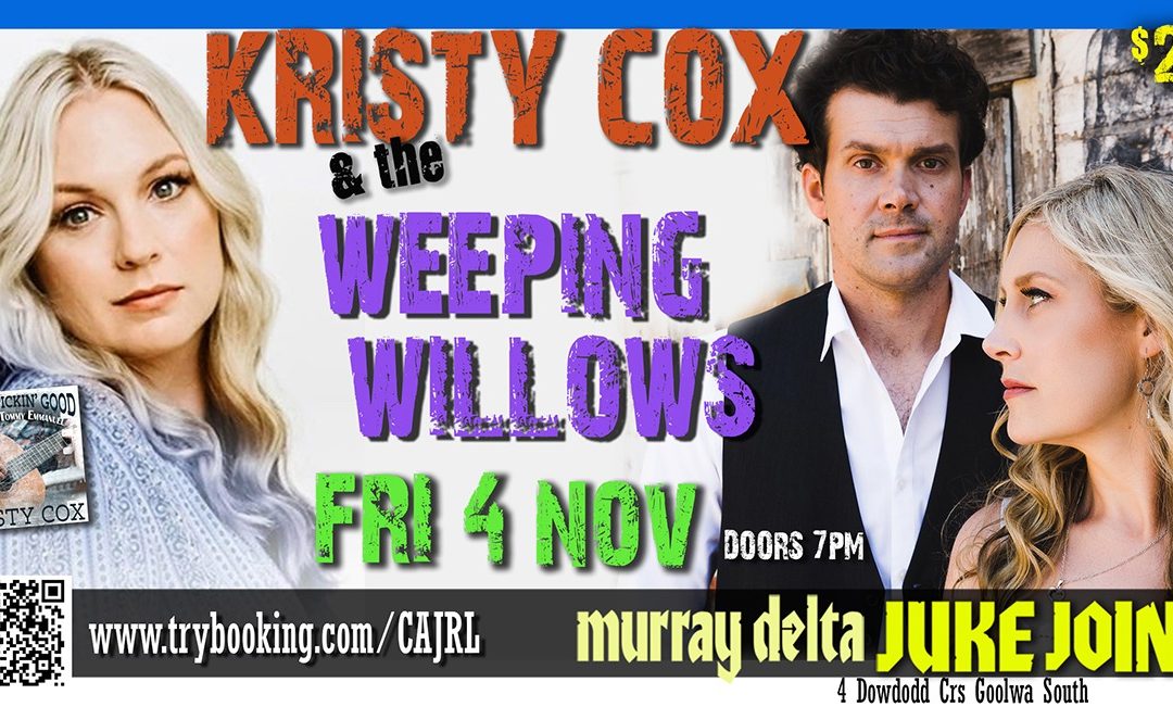 KRISTY COX AND THE WEEPING WILLOWS – Goolwa SA