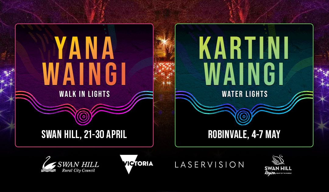 River Lights – Yana Waingi (Walk in Lights) – Robinvale VIC