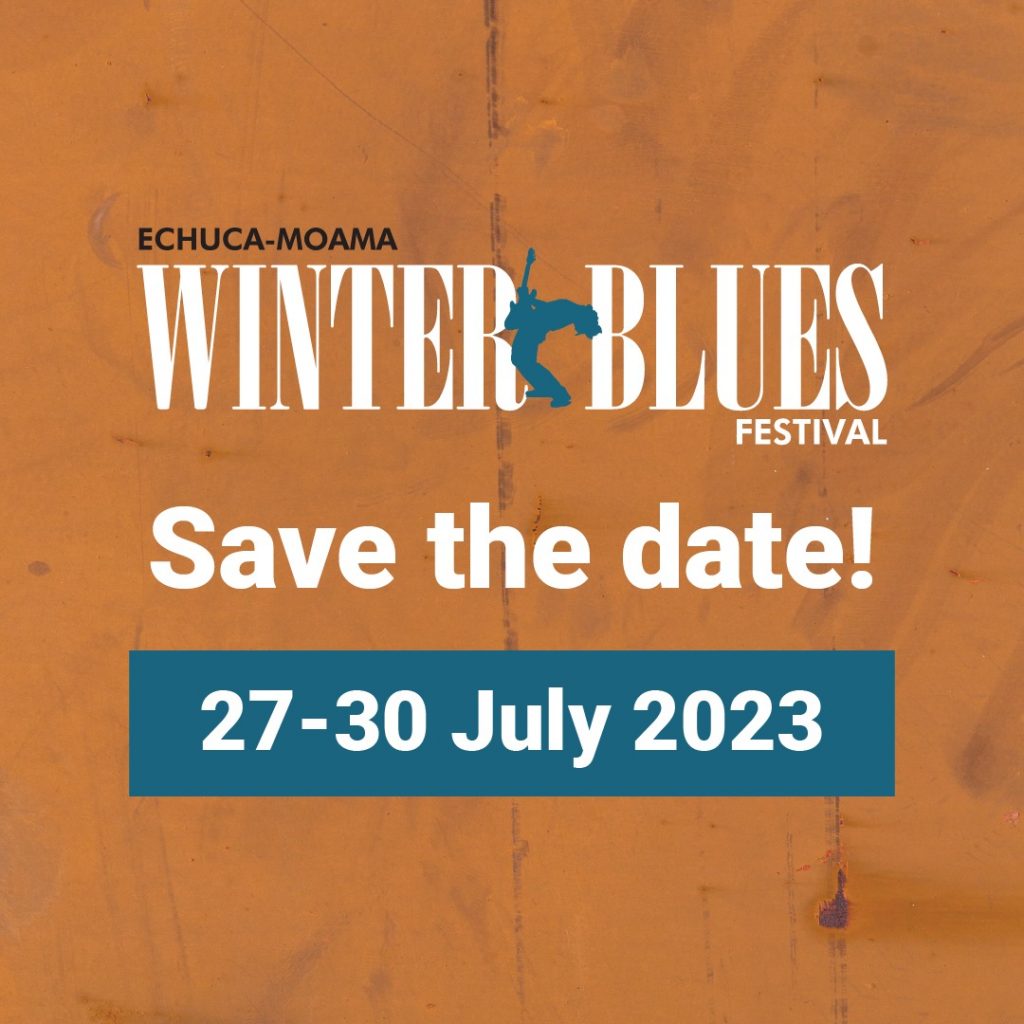 Echuca Moama Winter Blues Festival 2023 Events on the Murray